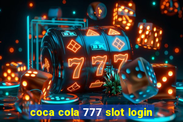 coca cola 777 slot login